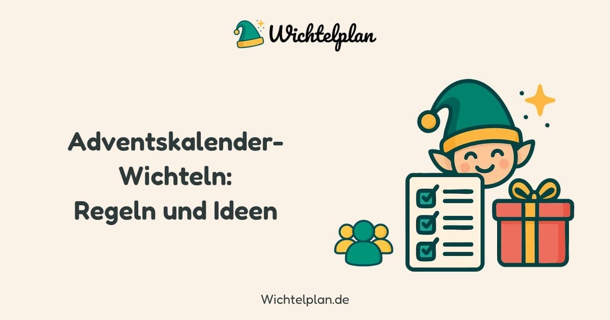 Adventskalender wichteln: Regeln, Ideen & Zeitplan