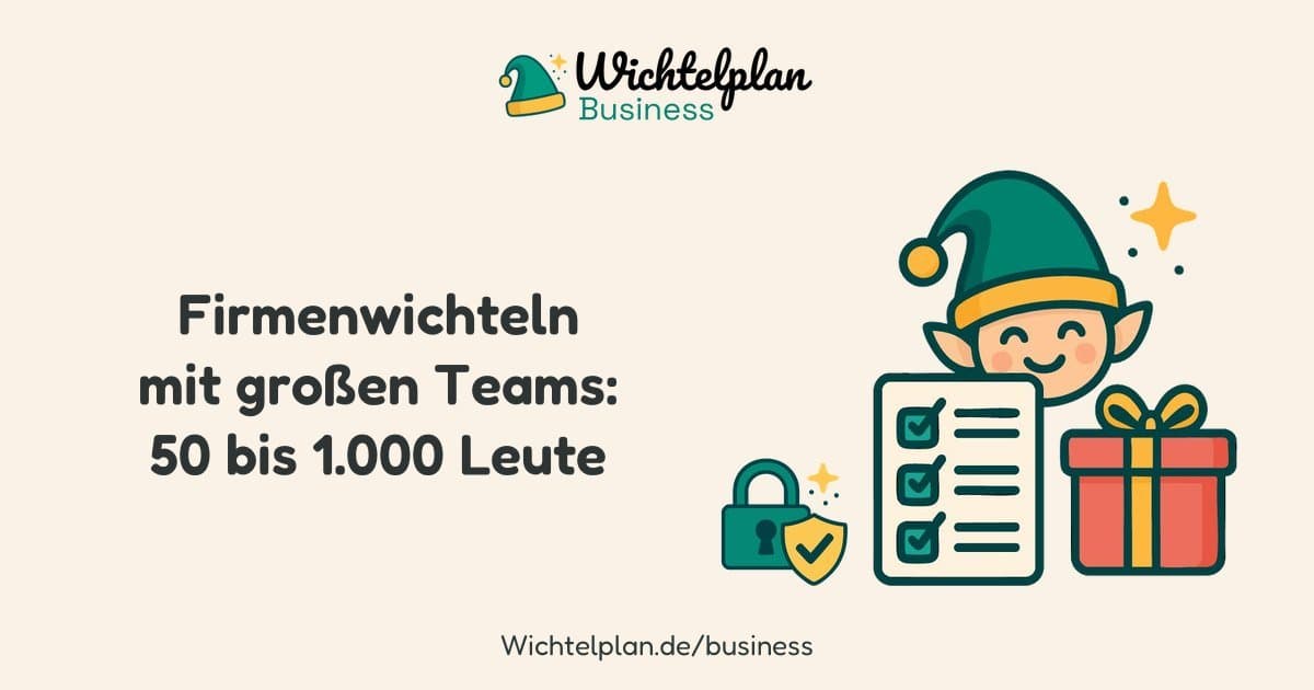Firmenwichteln mit großen Teams: So klappt es mit 50, 200 oder 1.000 Leuten
