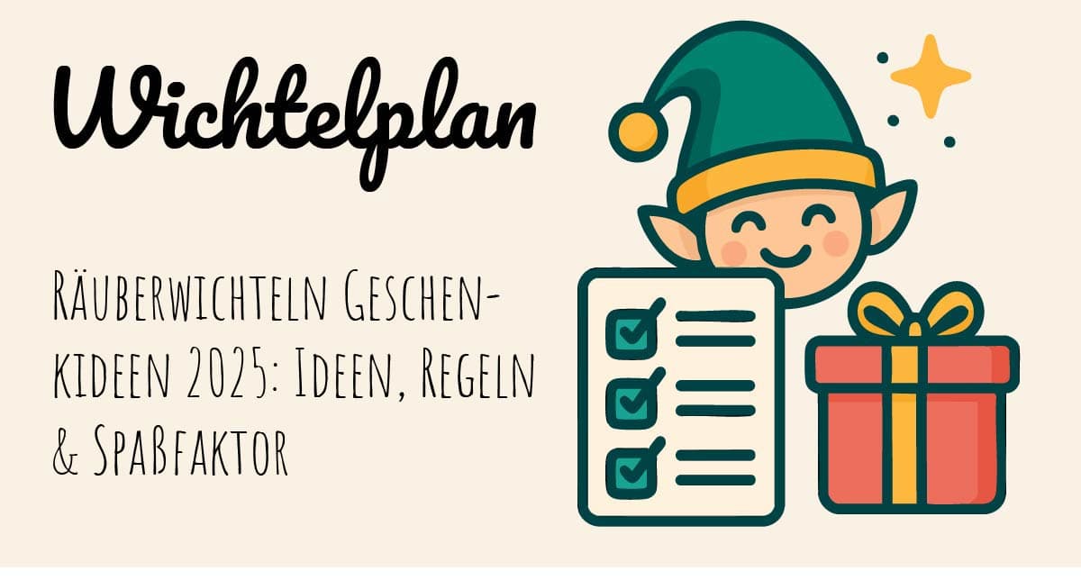 Räuberwichteln: Regeln Schritt für Schritt und Ideen