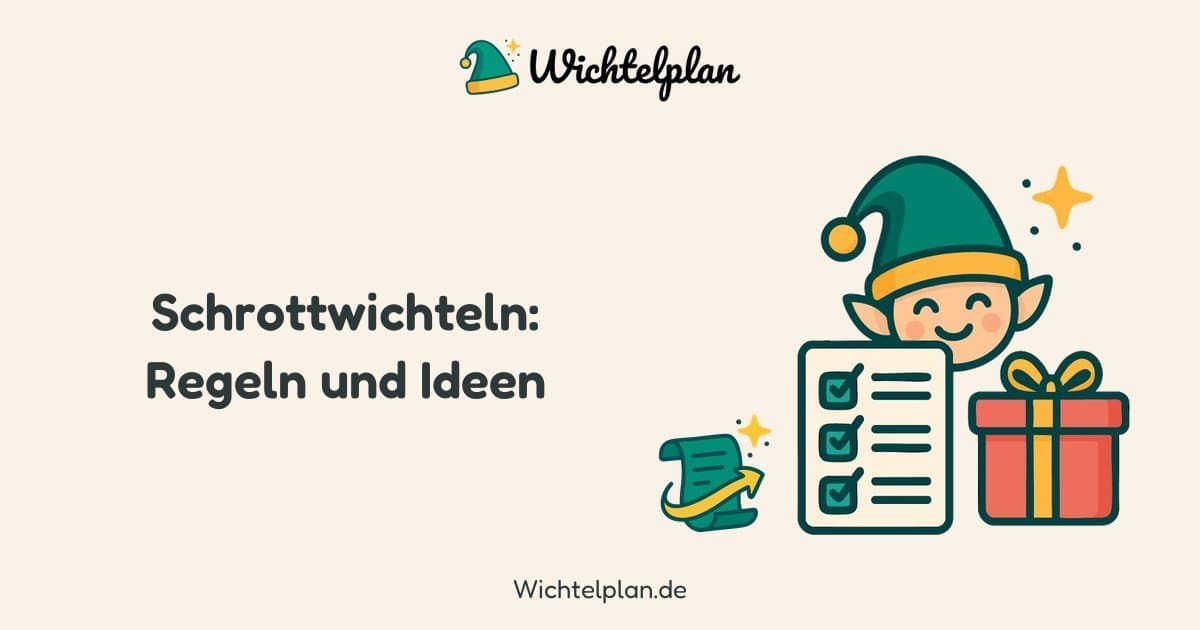 Schrottwichteln: Regeln, Würfelspiel und 30 Ideen