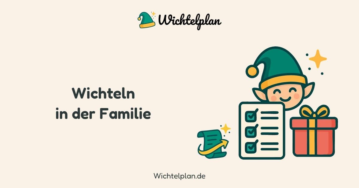 Wichteln in der Familie: Regeln und Ablauf für Weihnachten