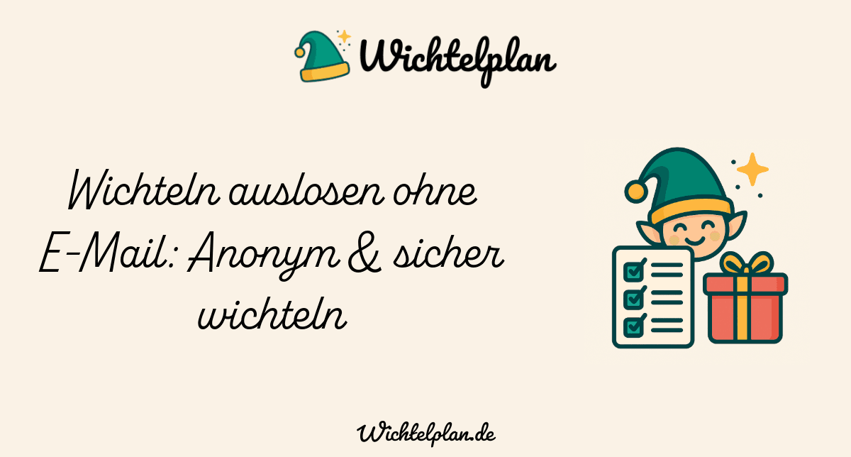 Wichteln auslosen ohne E-Mail – Link teilen & fertig
