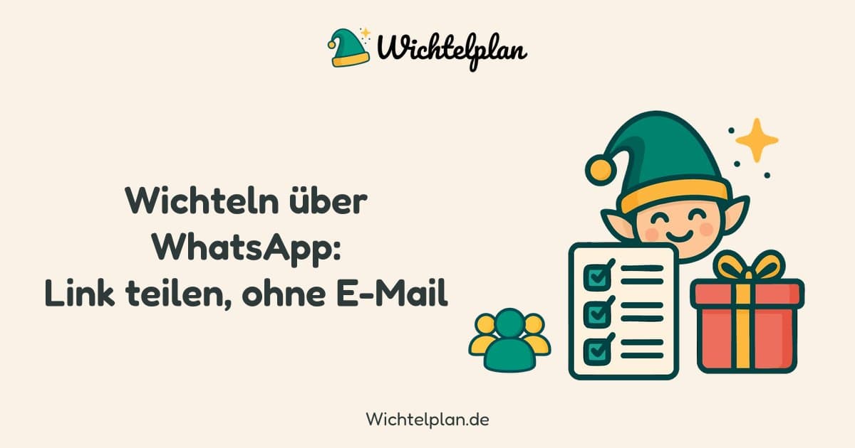 Wichteln über WhatsApp – Link teilen, ohne E-Mail
